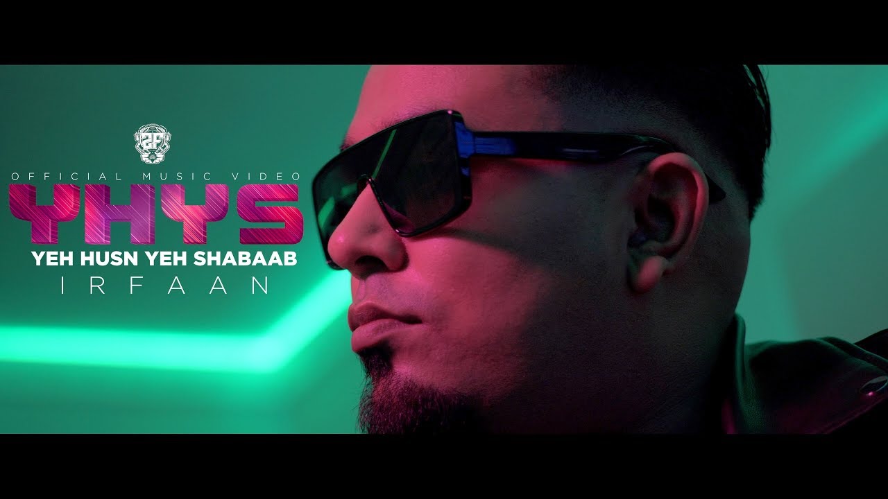YEH HUSN YEH SHABAAB - IRFAAN 2FAMOUSCRW | PROD.SLCTBTS (OFFICIAL VIDEO)
