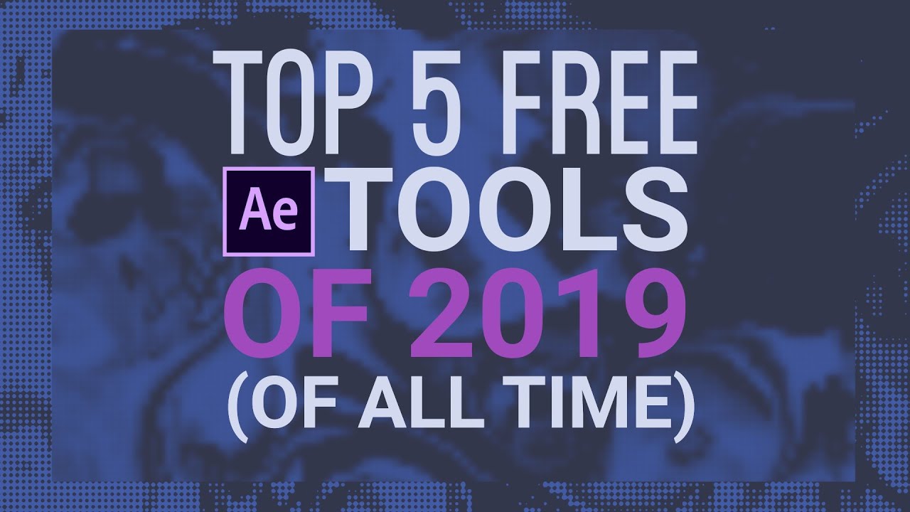 Top 5 Free After Effects Tools of All Time
