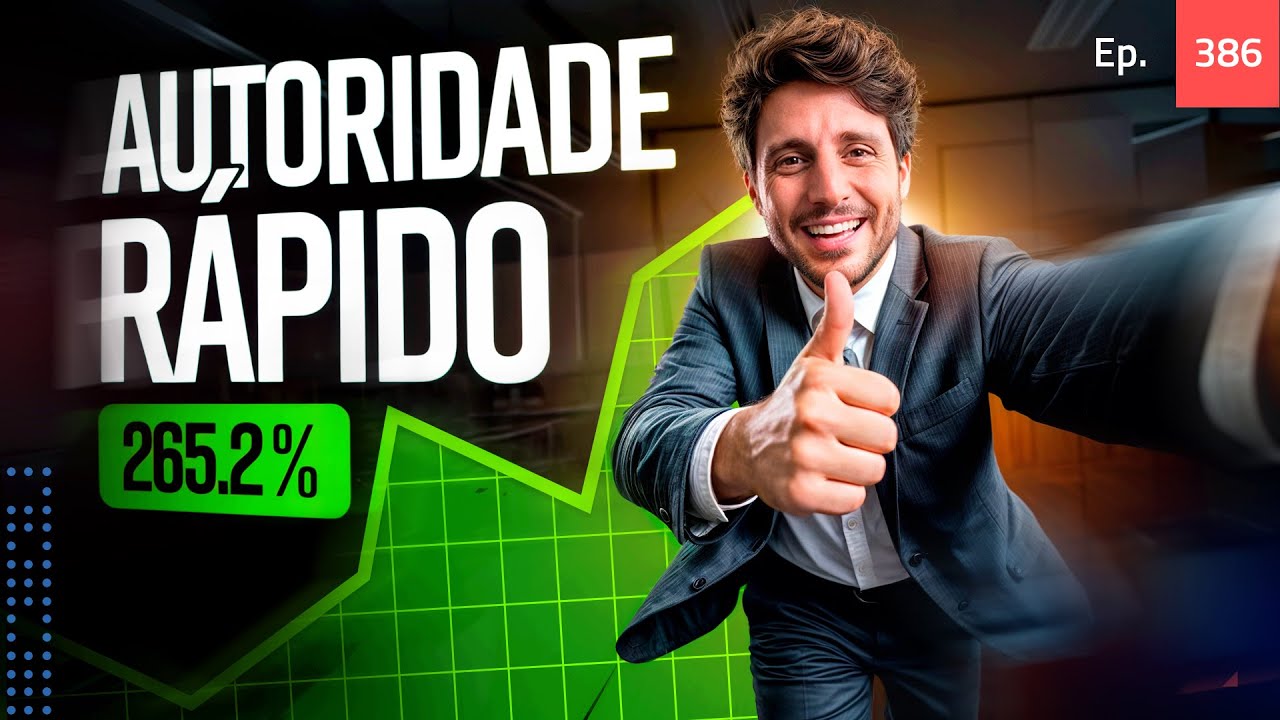 Ep. 386 - Método atípico para ganhar autoridade rápido. Funciona.