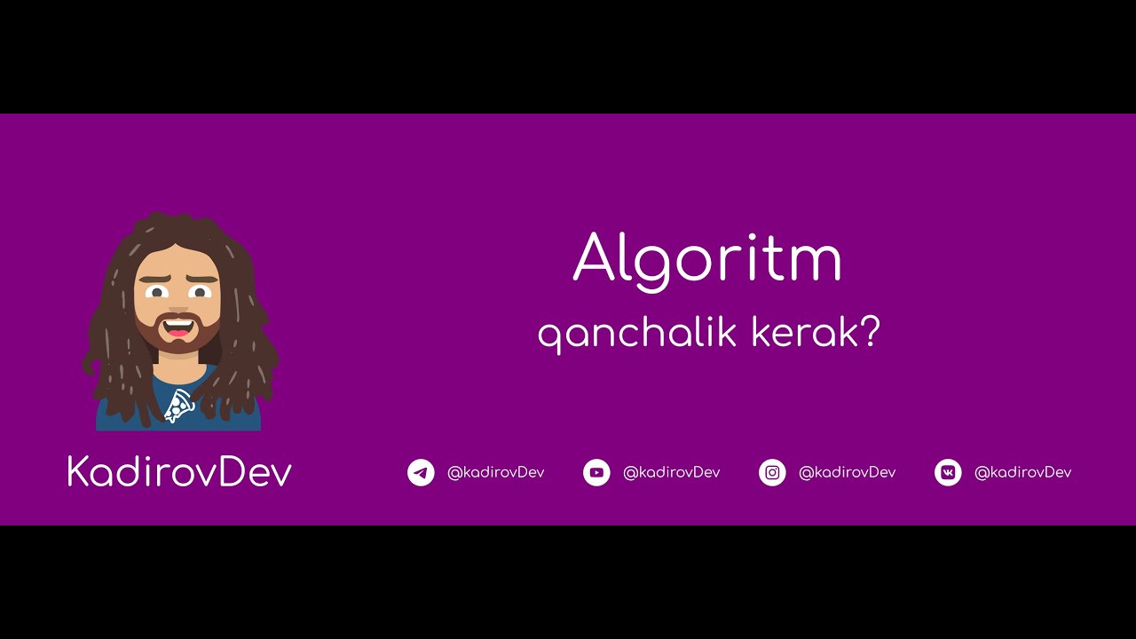 Algoritm dasturchiga qanchalik kerak? (13-Yanvar, 19:45 da boshlanadi)