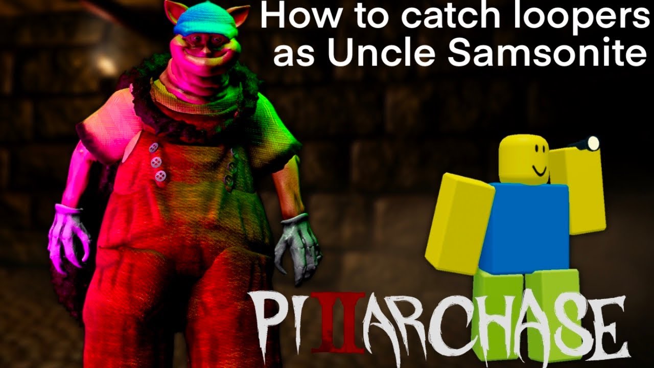 How to counter loopers as Uncle Samsonite | Pillar Chase 2