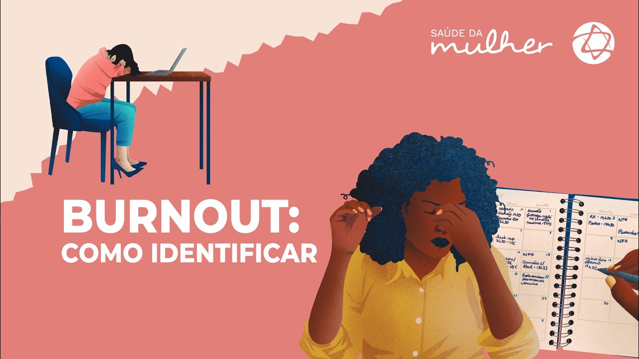 Burnout em mulheres: sintomas, causas e tratamentos | Sa&uacute;de da Mulher