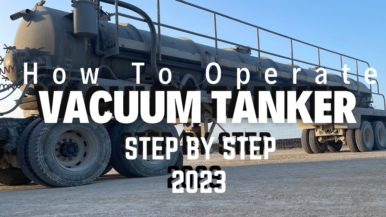 How to operate vacuum tanker 2023/ COMPLETE GUIDE