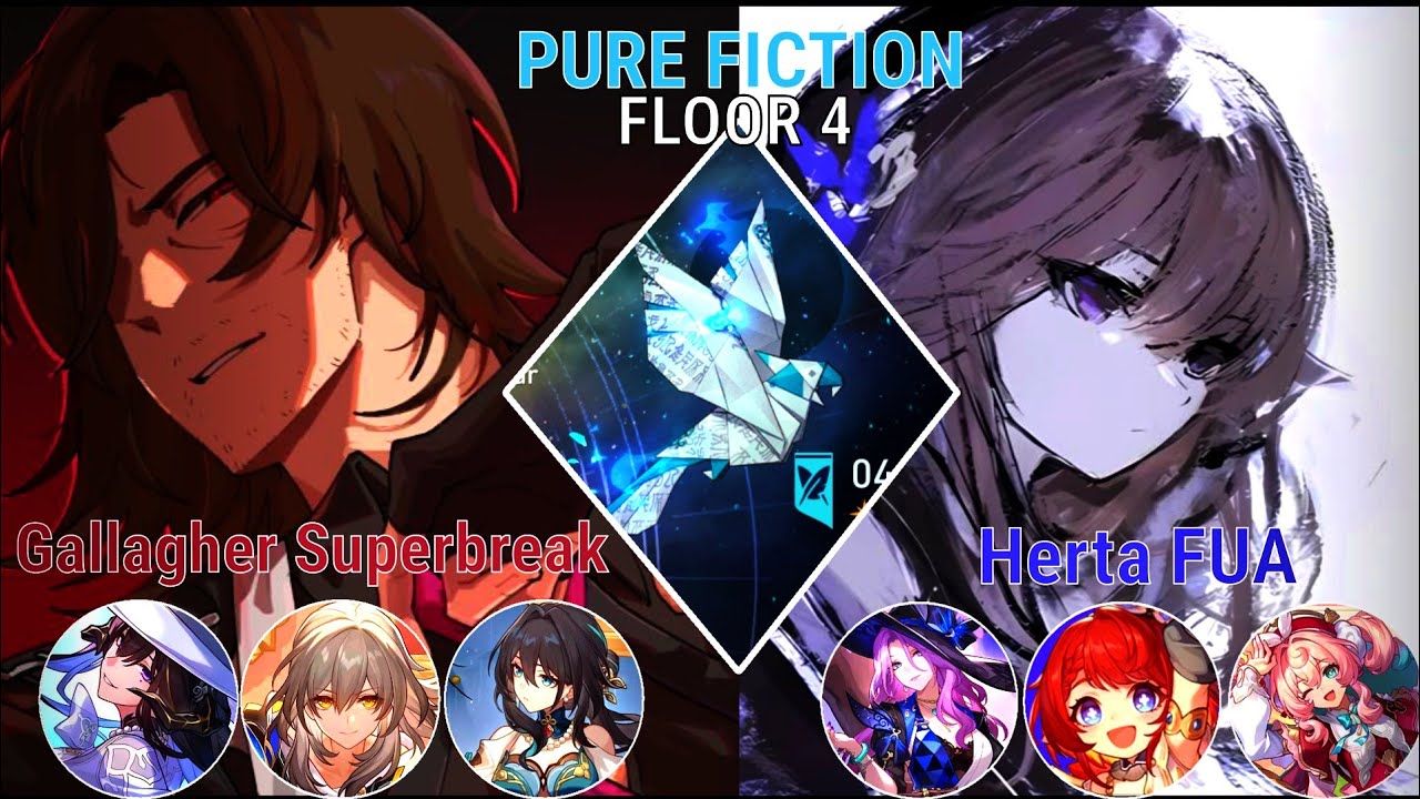 New Pure Fiction 3.8| E6 Gallagher Super Break & E6 Herta FUA| Honkai Star Rail