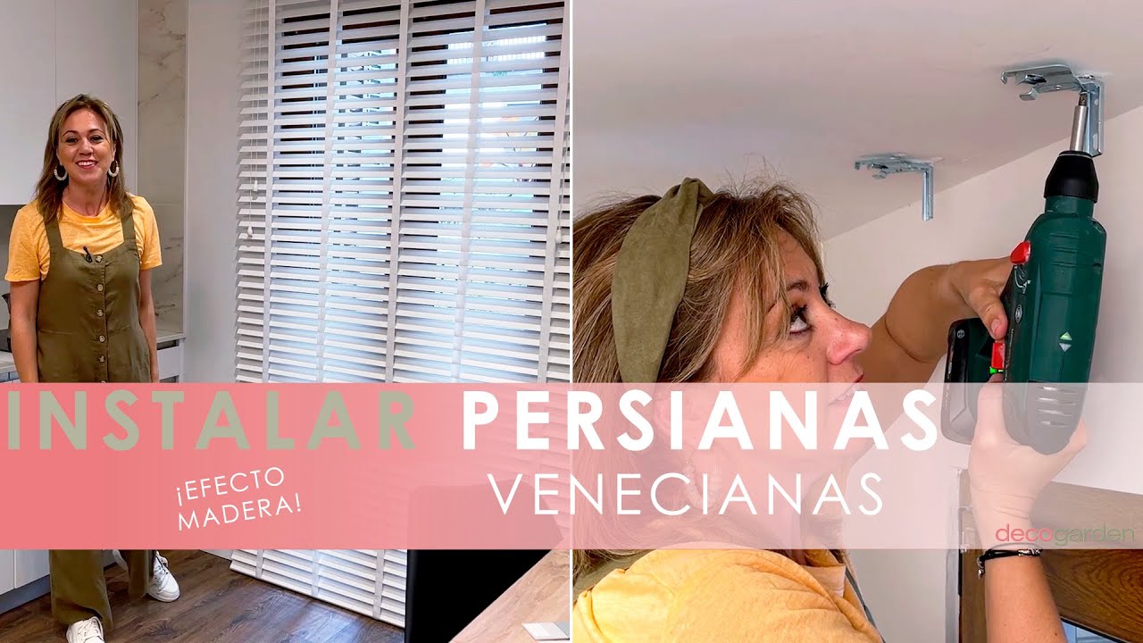Persianas venecianas efecto madera 🏠⛅​​ Como instalarlas paso a paso 🛠️​ Decogarden