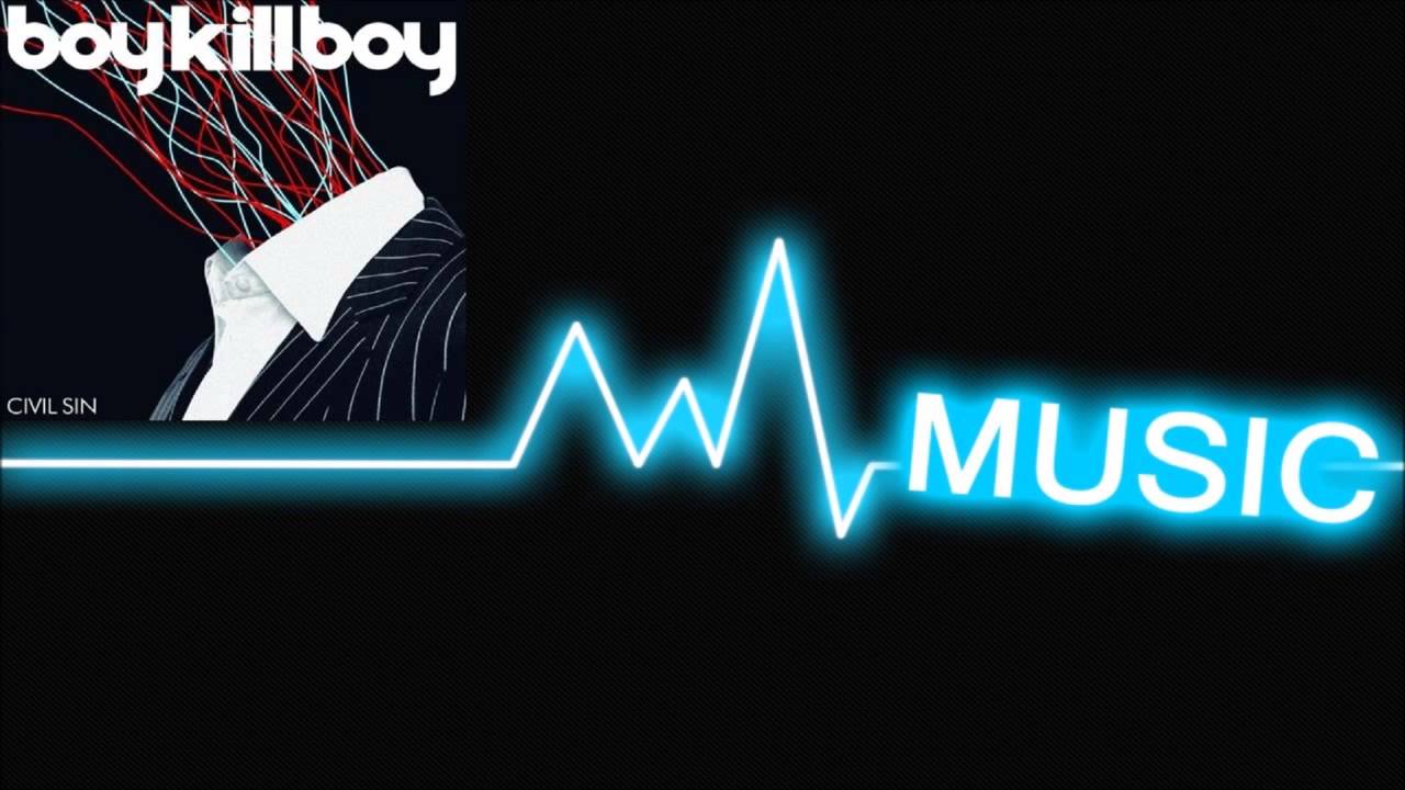Boy kill Boy - Civil Sin (Super Power High definition Audio)