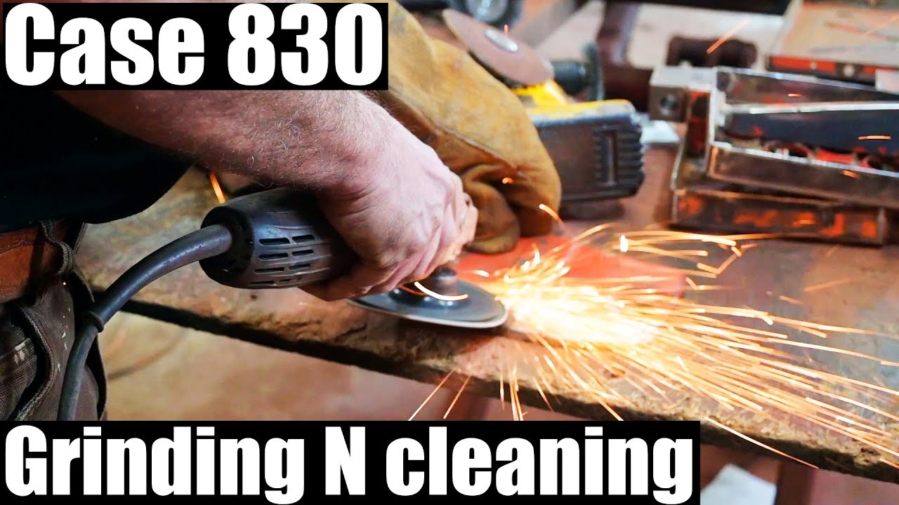 Case 830 grinding and cleaning   again