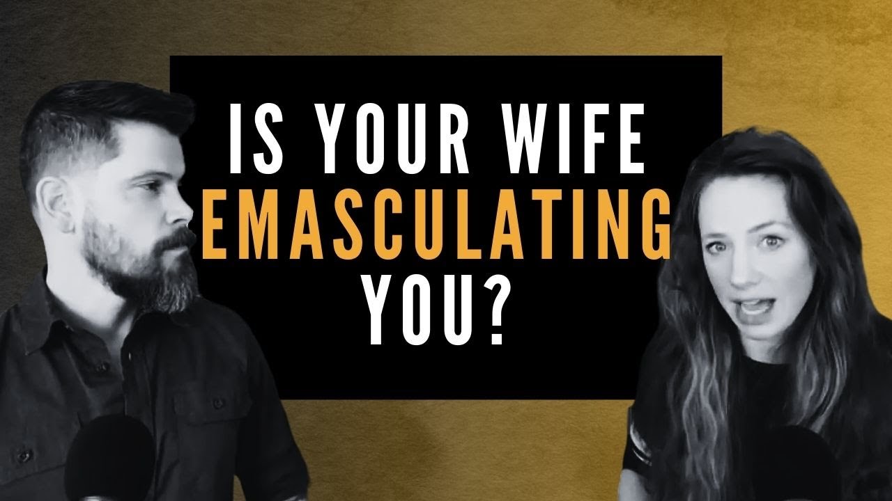 Wife Disrespecting You? Learn How Emasculation Impacts Relationships