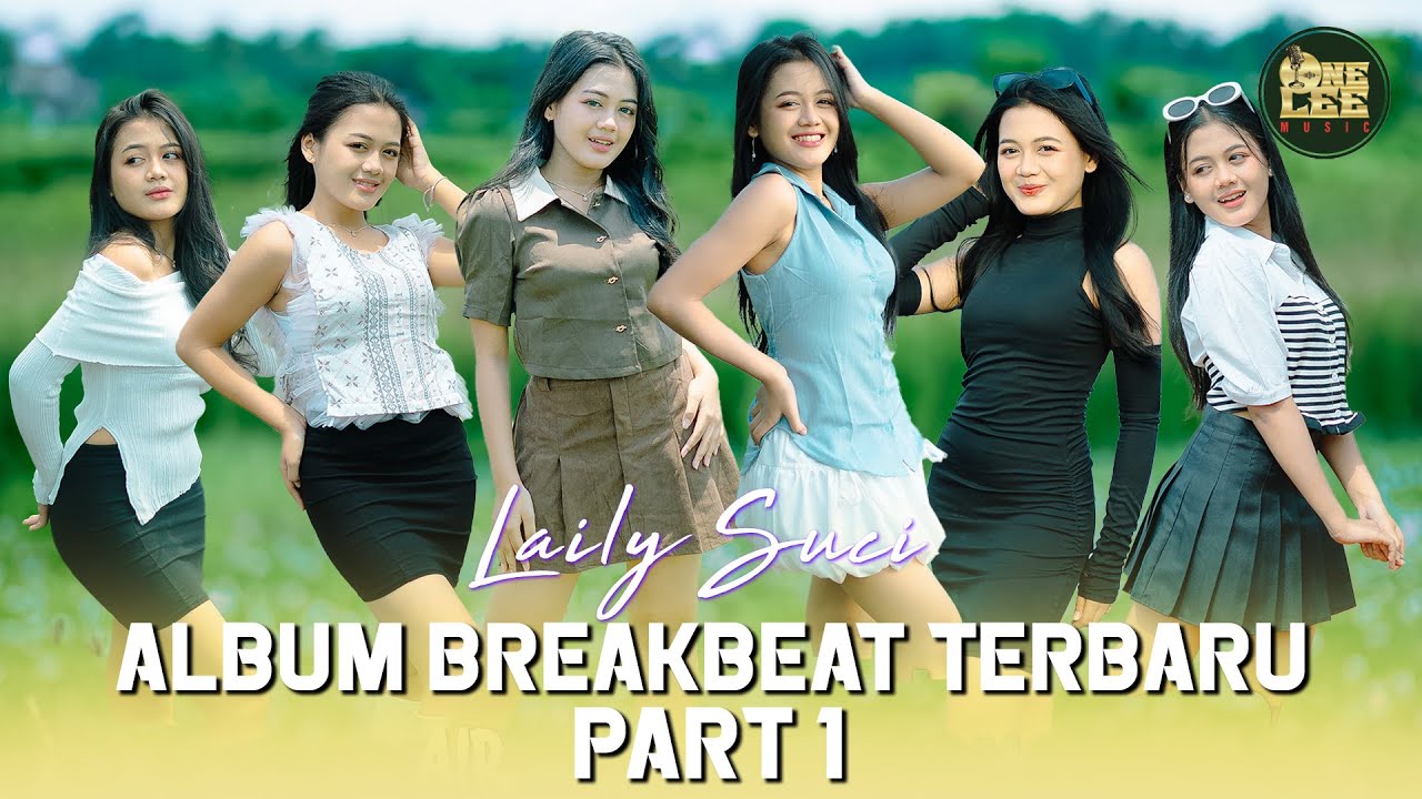Album Breakbeat Laily Suci Terbaru Part 1 Nonstop
