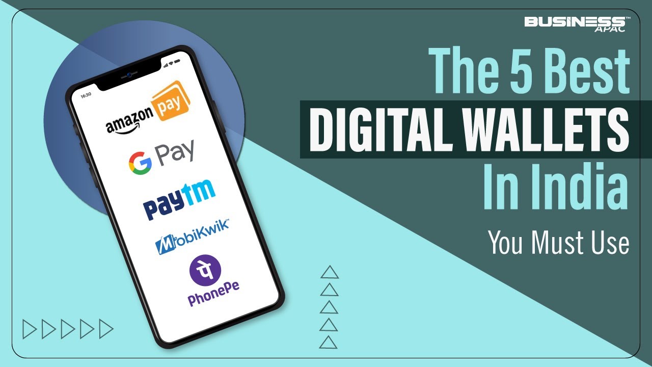 The 5 Best Digital Wallets In India You Must Use | Business APAC |