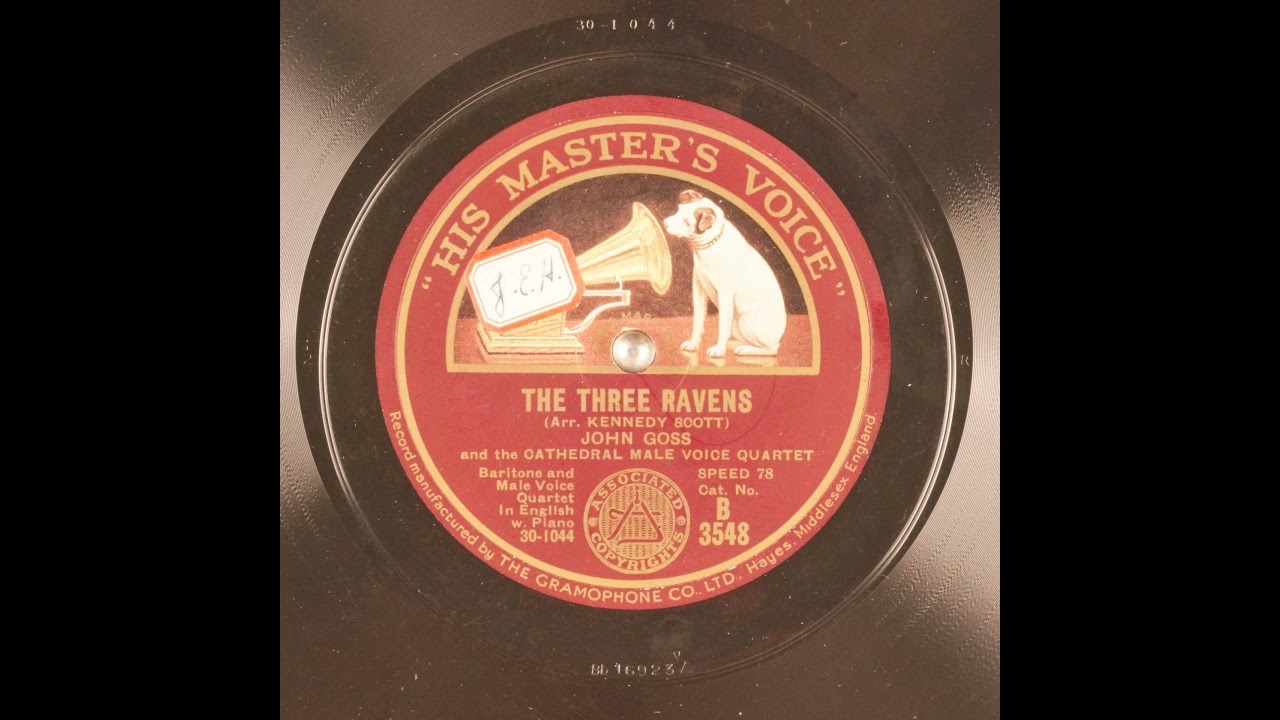John Goss The Three Ravens 78 Rpm Record Restored & Remastered