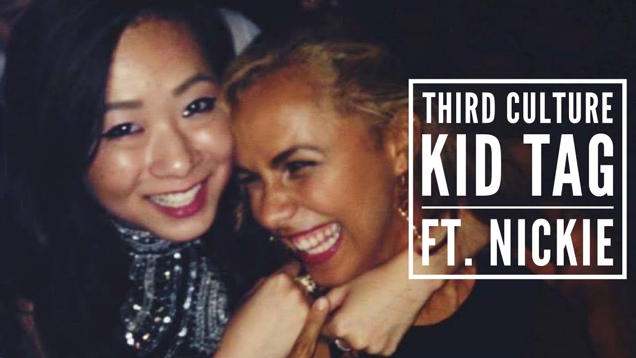 Third Culture Kid Tag ft. Nickie | wenwen stokes