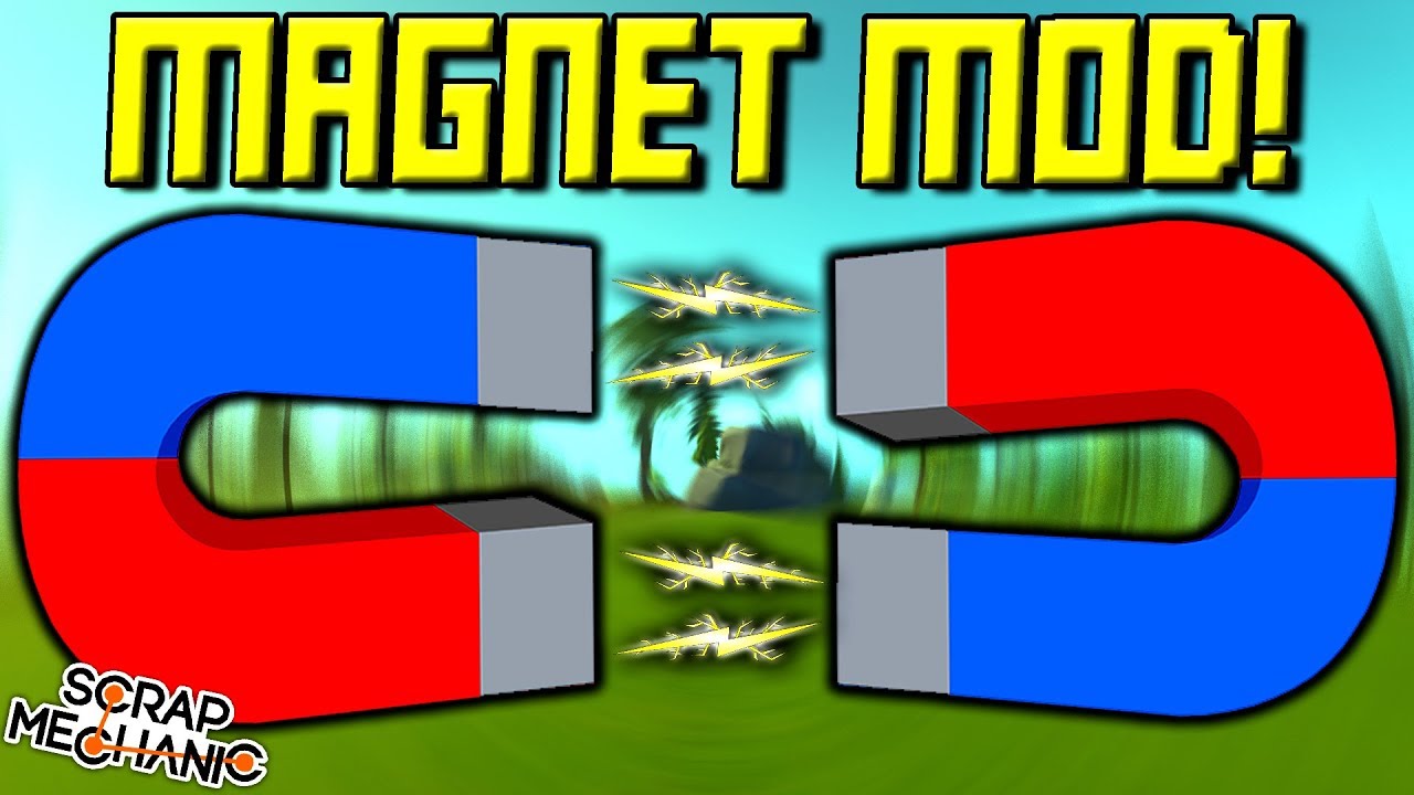 ELECTROMAGNETS MOD! - Scrap Mechanic Gameplay