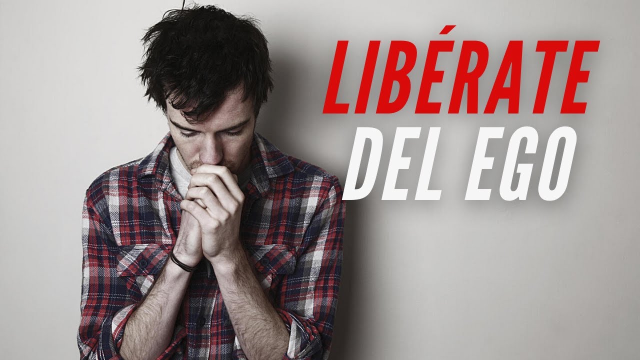 Cómo LIBERARTE del EGO | 5 Pasos para Reconectar con Quién Eres