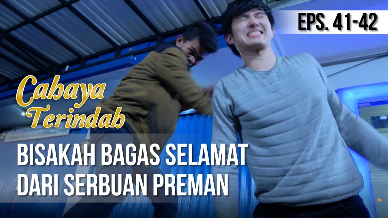 CAHAYA TERINDAH - Bisakah Bagas Selamat Dari Serbuan Preman [02 Juli 2019]