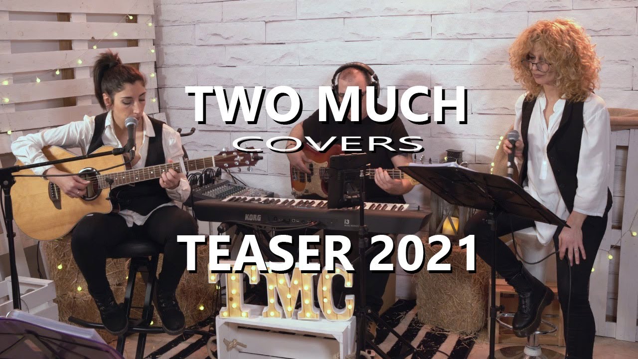 Two Much Covers - TEASER TMC 2021 - Música en directo para eventos