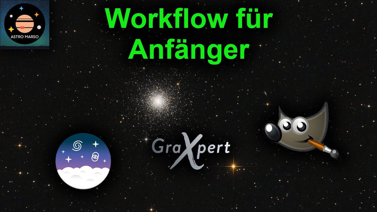 Deep Sky Bildbearbeitung für Anfänger [Tutorial 2025] mit Siril, GraXpert und Gimp