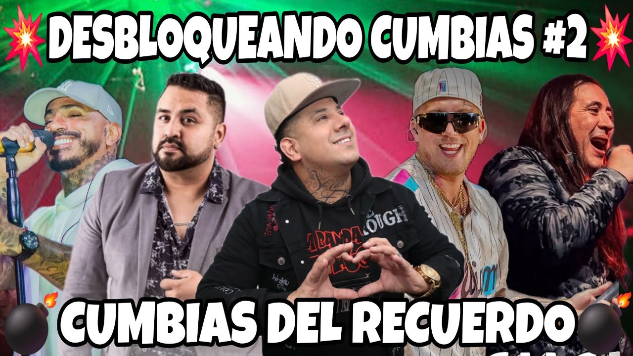 DESBLOQUEANDO CUMBIAS #2 | ENGANCHADO CUMBIA DEL RECUERDO - MI SEÑOR DJ