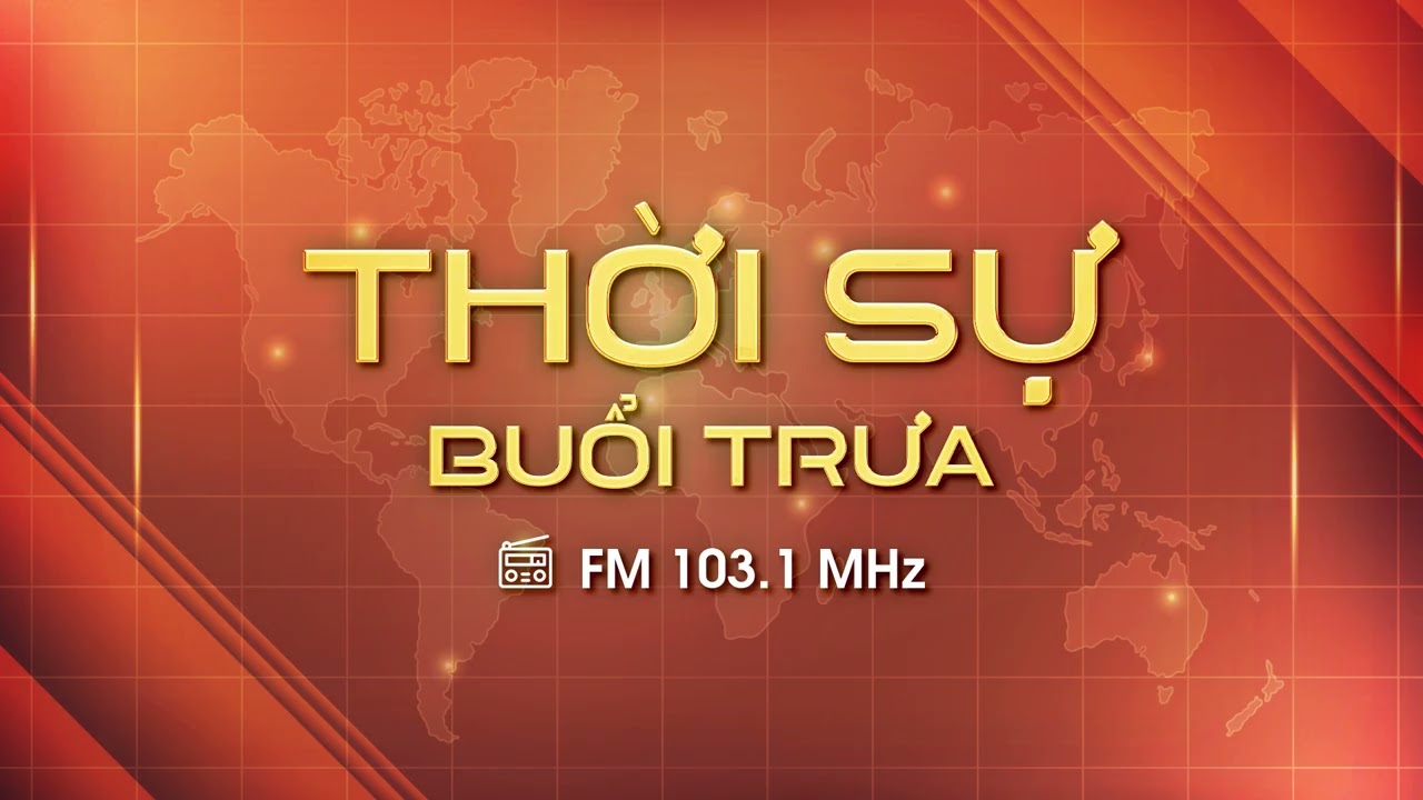 Thời sự trưa 15/3/2026