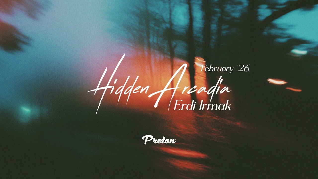 Erdi Irmak - Hidden Arcadia February 2026