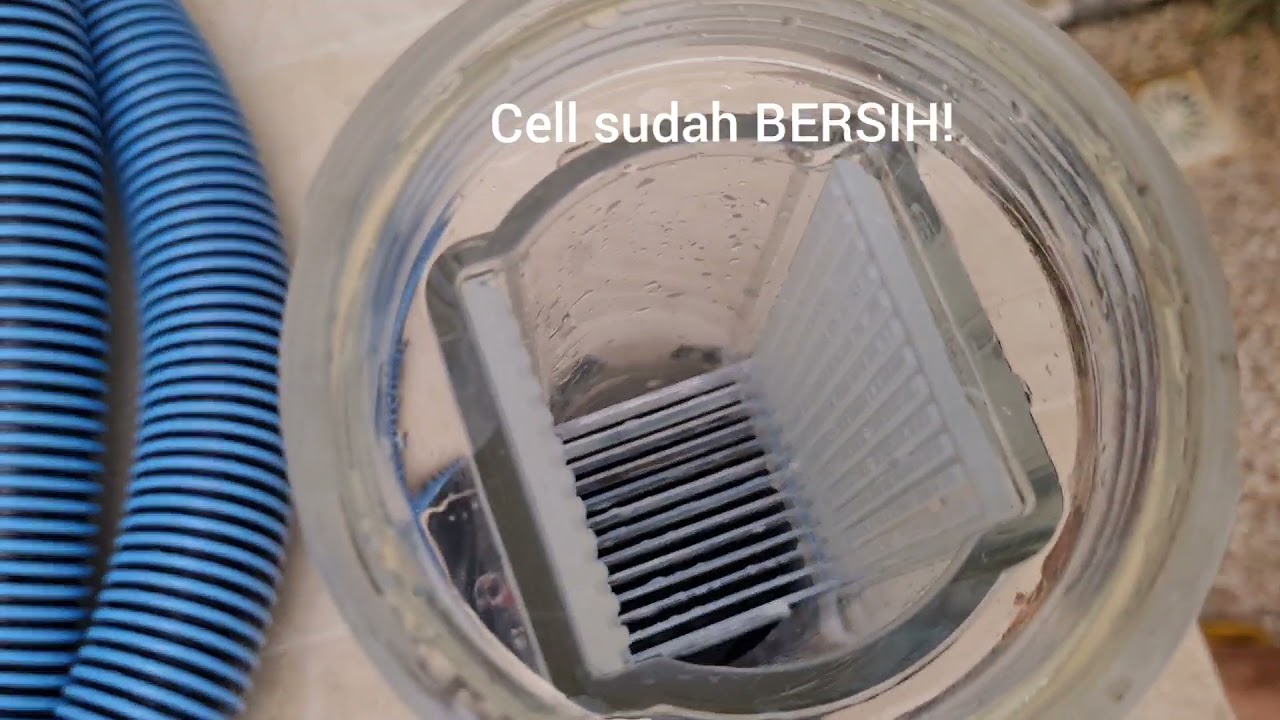HOW TO CLEAN SALT CHLORINATOR CELL - MEMBERSIHKAN CELL CHLORINATOR STARITE