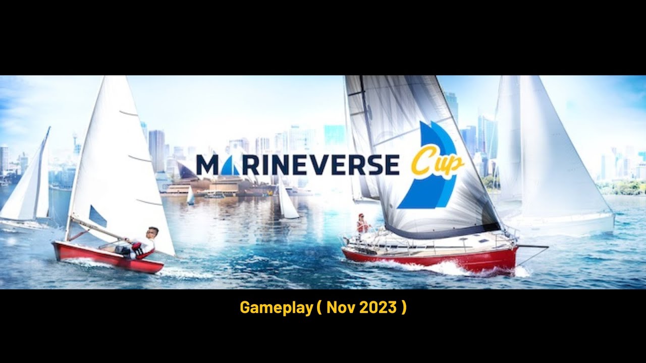 MarineVerse Cup ( VR Sailing ) GAMEPLAY ( Nov 2023 )