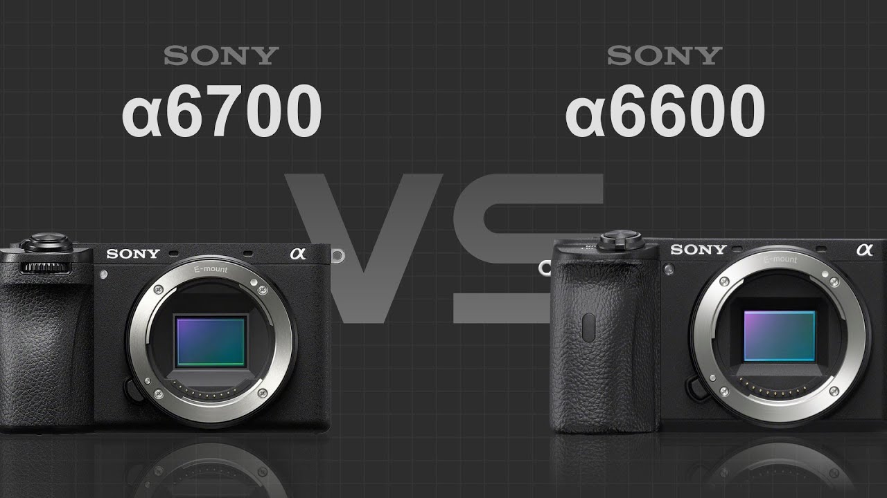 Sony alpha a6700 vs Sony alpha a6600