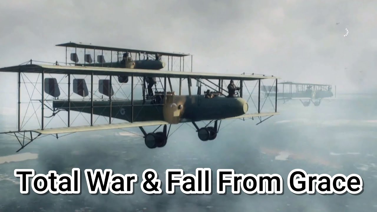 Let's Play Battlefield 1 Part 6: Total War & Fall From Grace