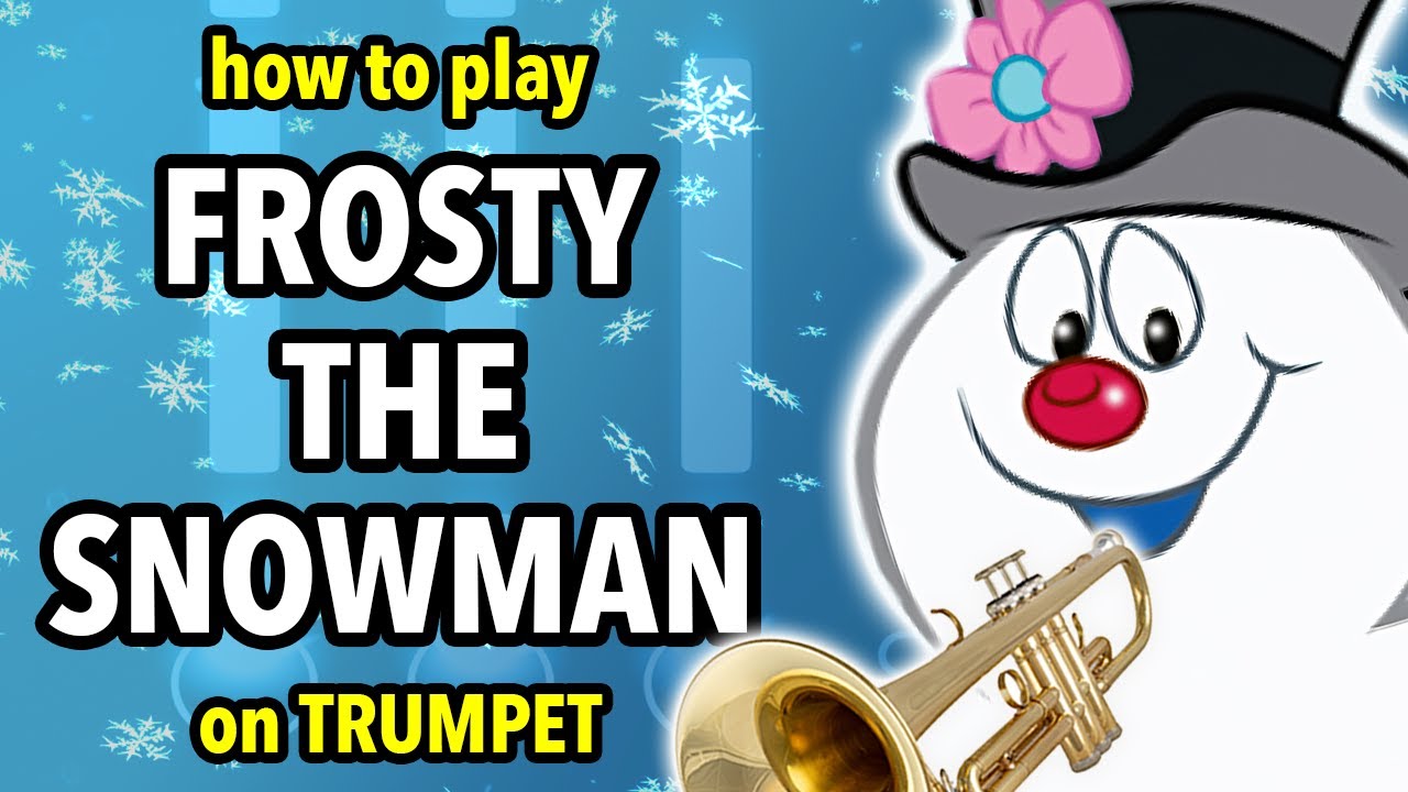 How to play Frosty the Snowman on Trumpet | Brassified
