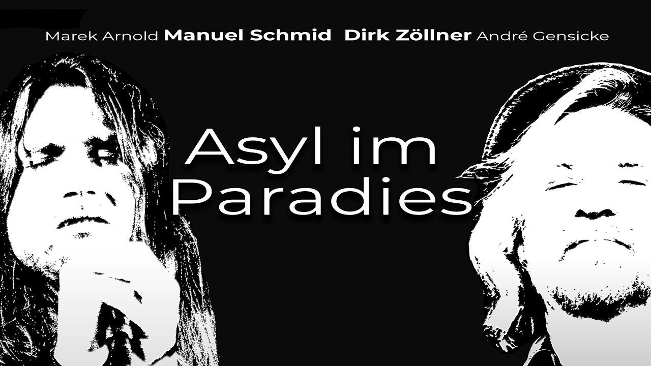 Dirk Zöllner & Manuel Schmid - Asyl im Paradies