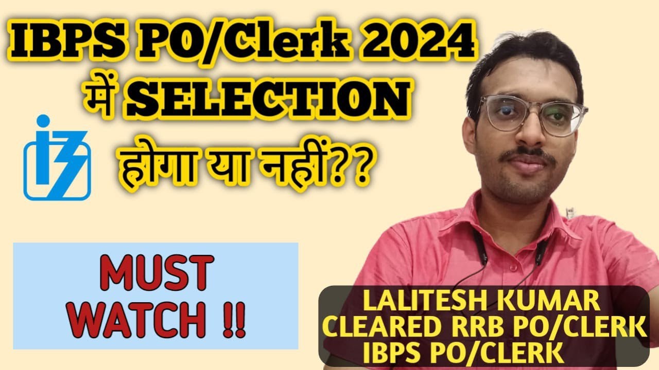 Waiting For IBPS PO/Clerk 2024 Results? WATCH THIS