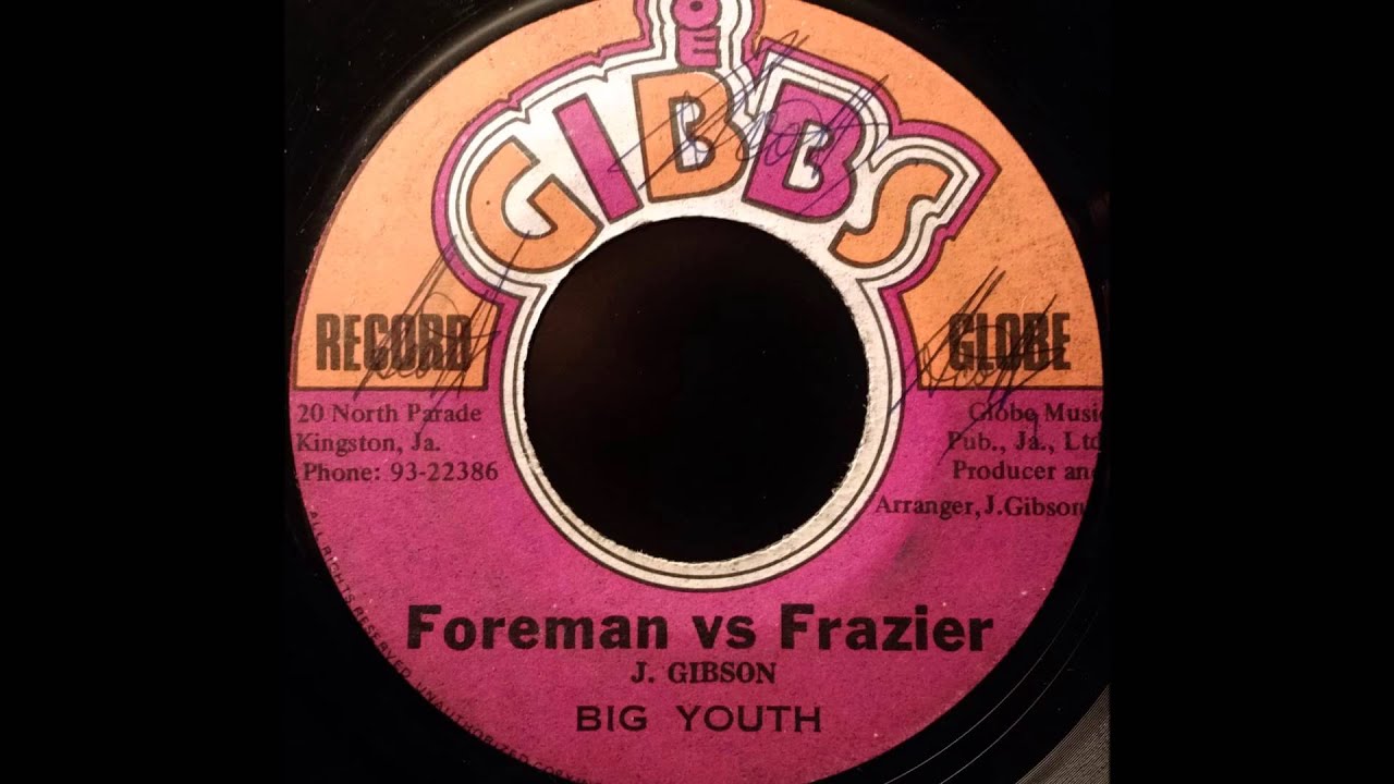 BIG YOUTH - Foreman vs Frazier [1973]