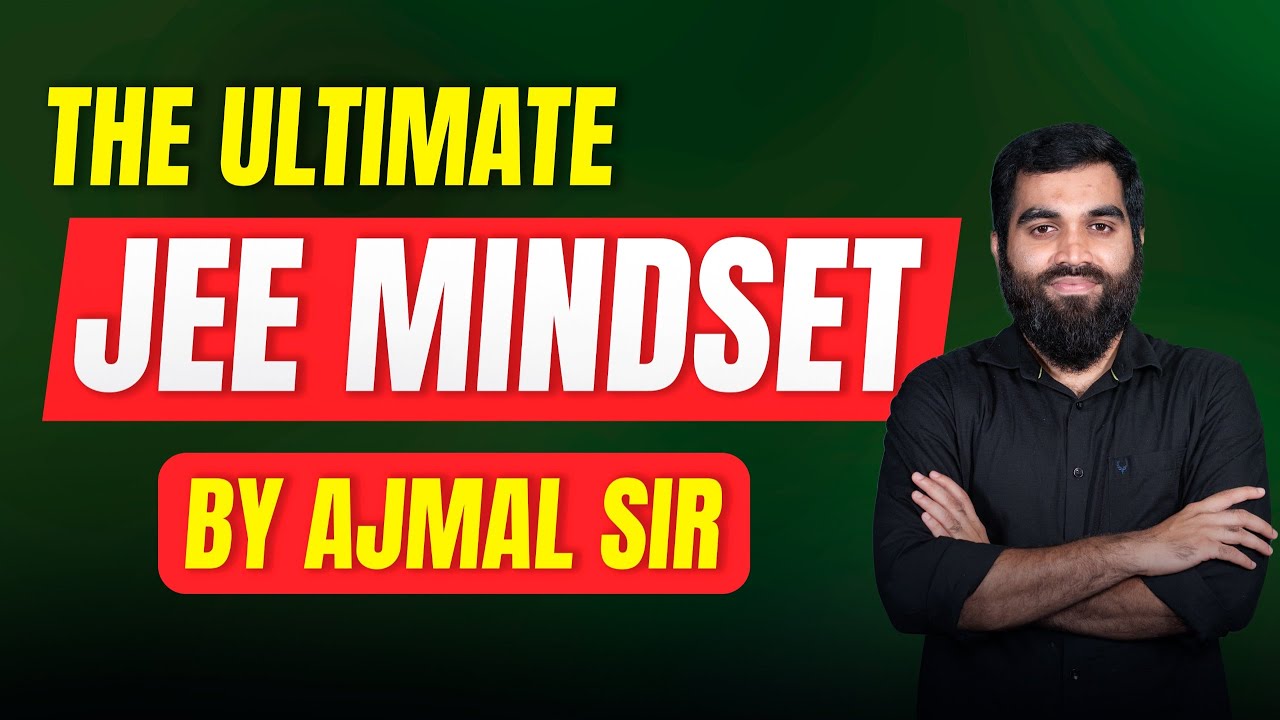 The Ultimate JEE Mindset Talk by IITian Ajmal sir #jeeaspirants #crackjee #jeemotivation
