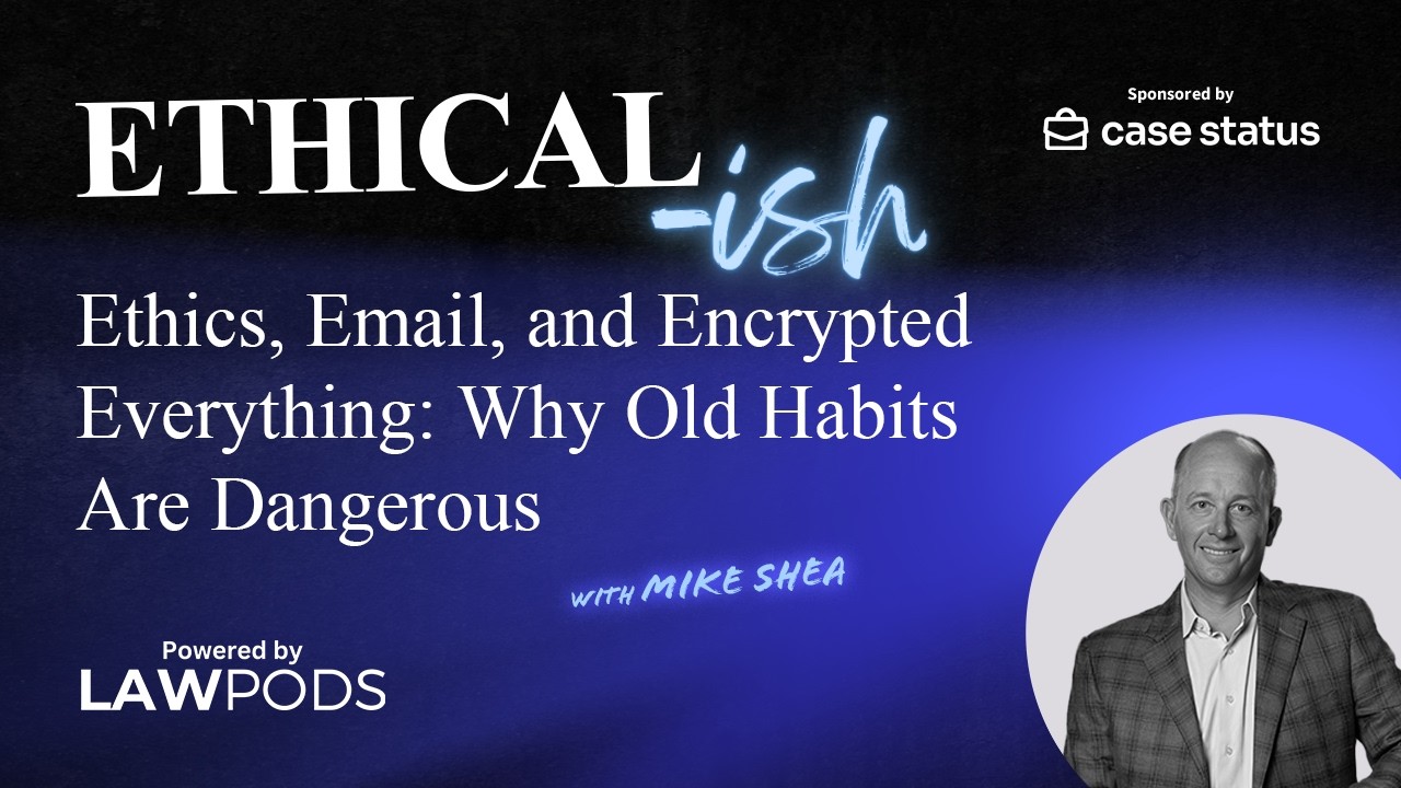 Ethics, Email, and Encrypted Everything: Why Old Habits Are Dangerous​​