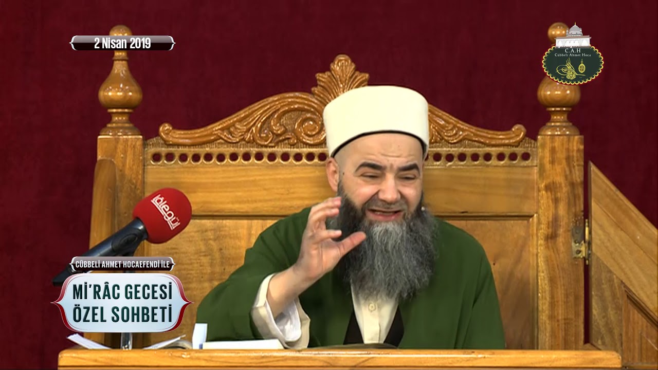 Cübbeli Ahmet Hocaefendi ile Mi'râc Gecesi Özel Sohbeti 2 Nisan 2019