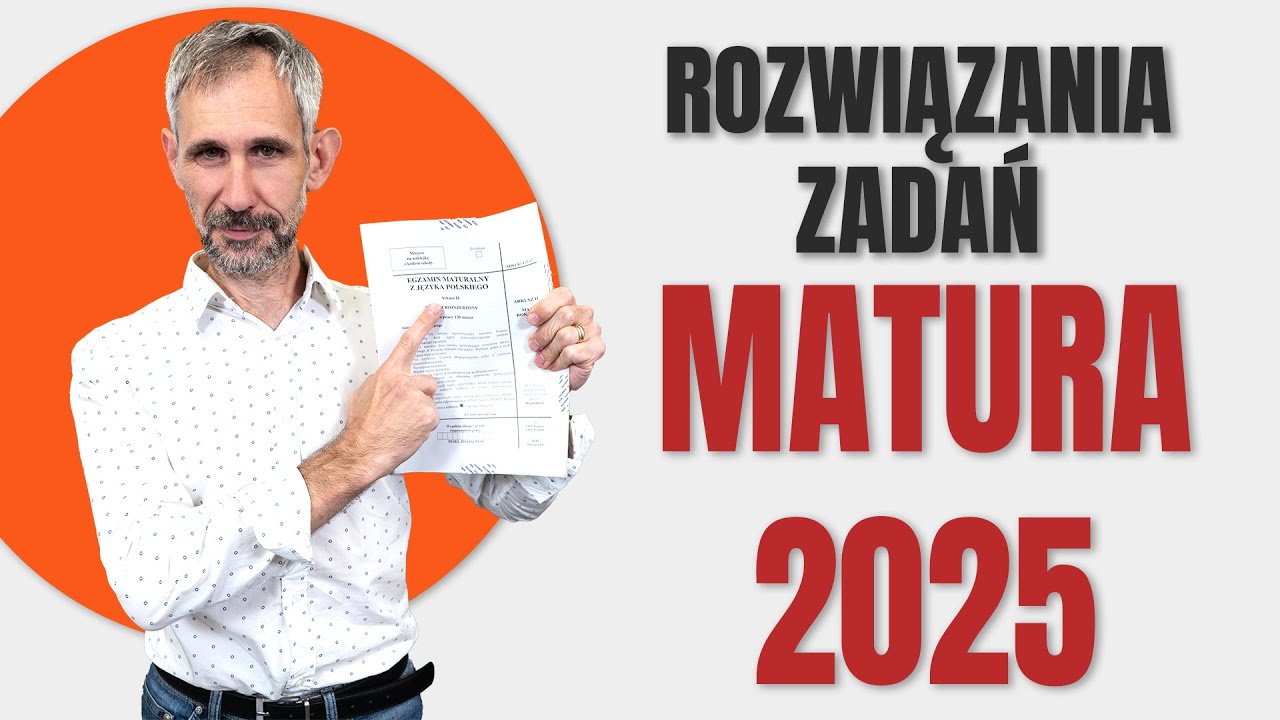 Matura 2025 - Rozwiązania zadań