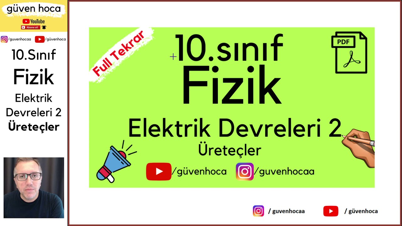 10. SINIF FİZİK ÜRETEÇLER - ÜRETEÇLERİN BAĞLANMASI - PİL ÖMRÜ - ELEKTRİK DEVRELERİ - TYT FİZİK - PDF