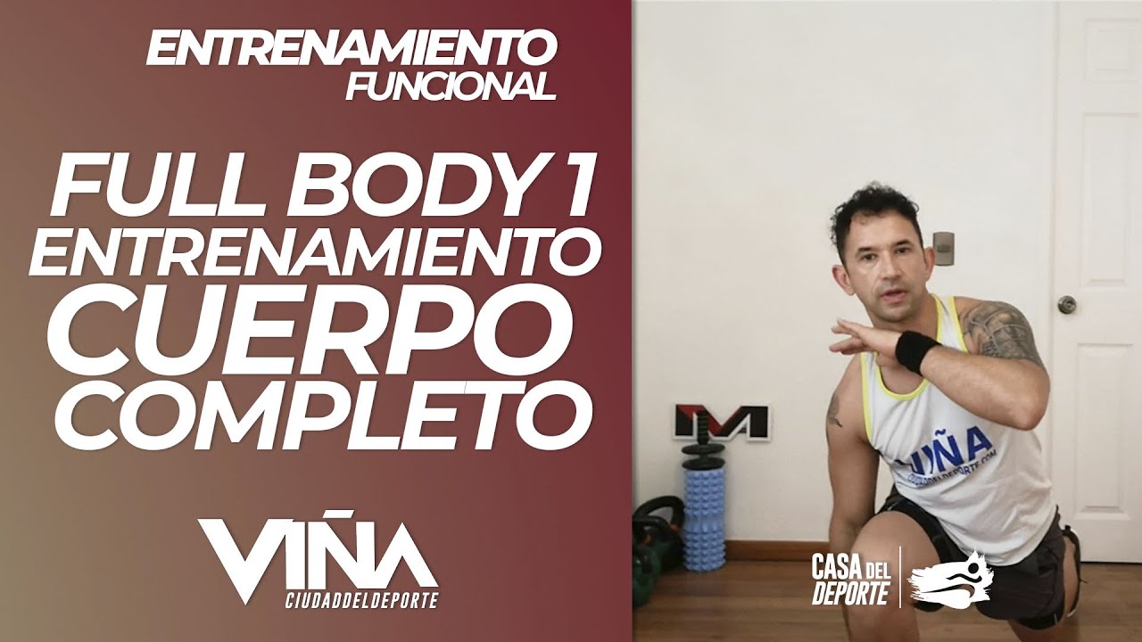 Entrenamiento Funcional - Full Body 1 - Entrenamiento Cuerpo Completo - Vi&ntilde;a Ciudad del Deporte