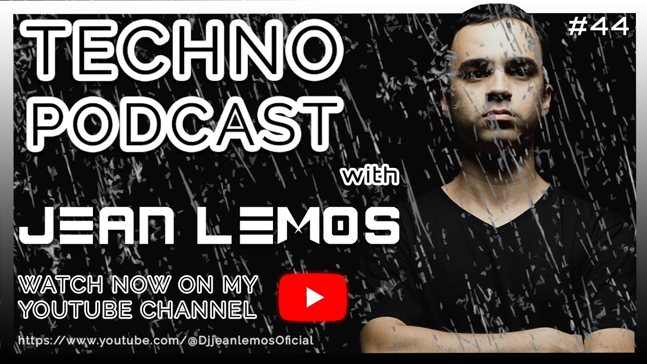 Techno Podcast By Jean Lemos  #44 #techno #technopodcast