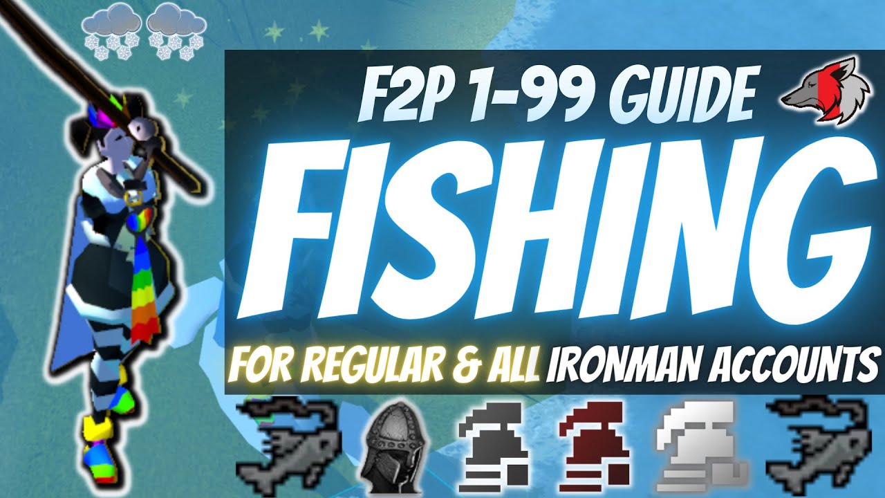 (OSRS) Эффективное руководство по рыбалке F2P 1-99 для обычных и всех аккаунтов Ironman