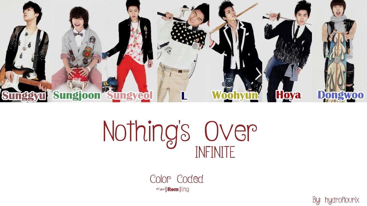 INFINITE - Nothing's Over {Color Coded Lyrics Han|Rom|Eng}