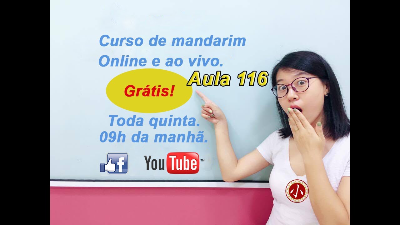 Aula 116 - Curso de chines online GRÁTIS (Lição 52 parte 2). Xiao Mandarim.
