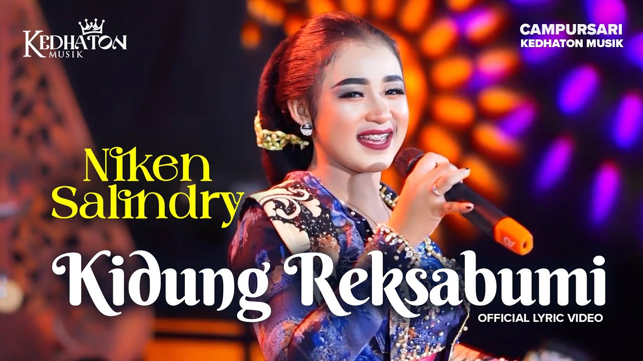 Niken Salindry - Kidung Reksabumi - Kedhaton Musik Campursari (Official Lyric Video)