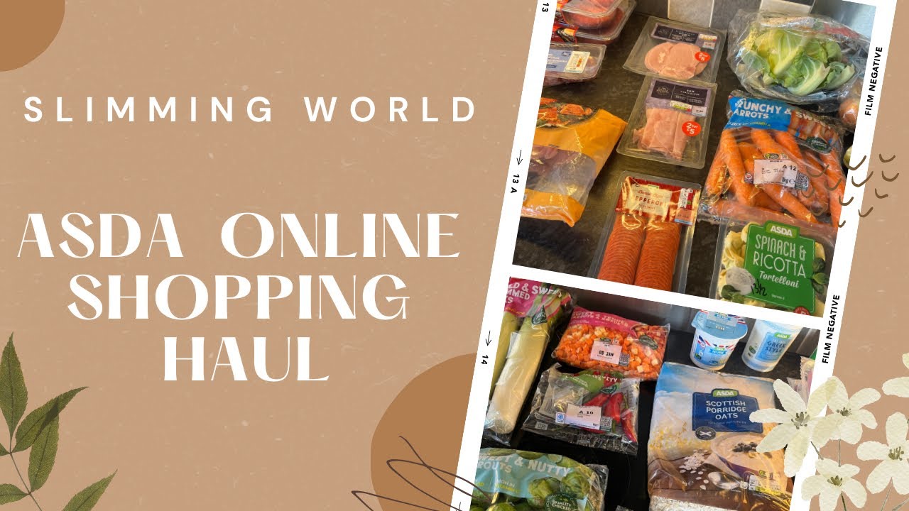 Slimming World Asda Grocery haul.  January 2023.  Getting back on track with Slimming World