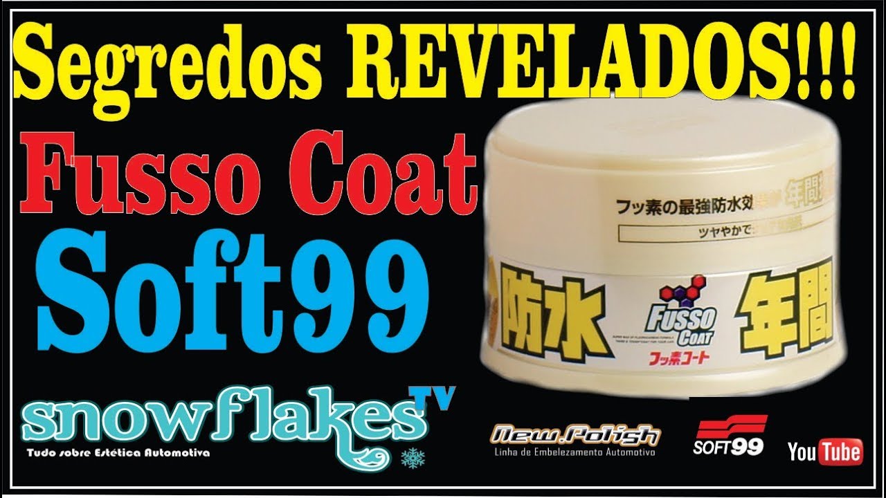 Fusso COAT - SELANTE SINTÉTICO DA SOFT99 - SnowFlakes Estética Automotiva