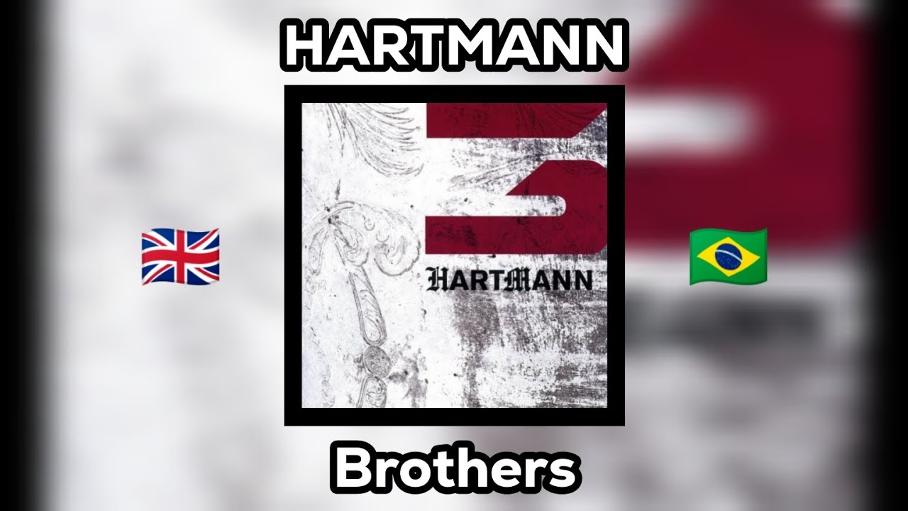 Hartmann | Brothers | ENG - PT/BR