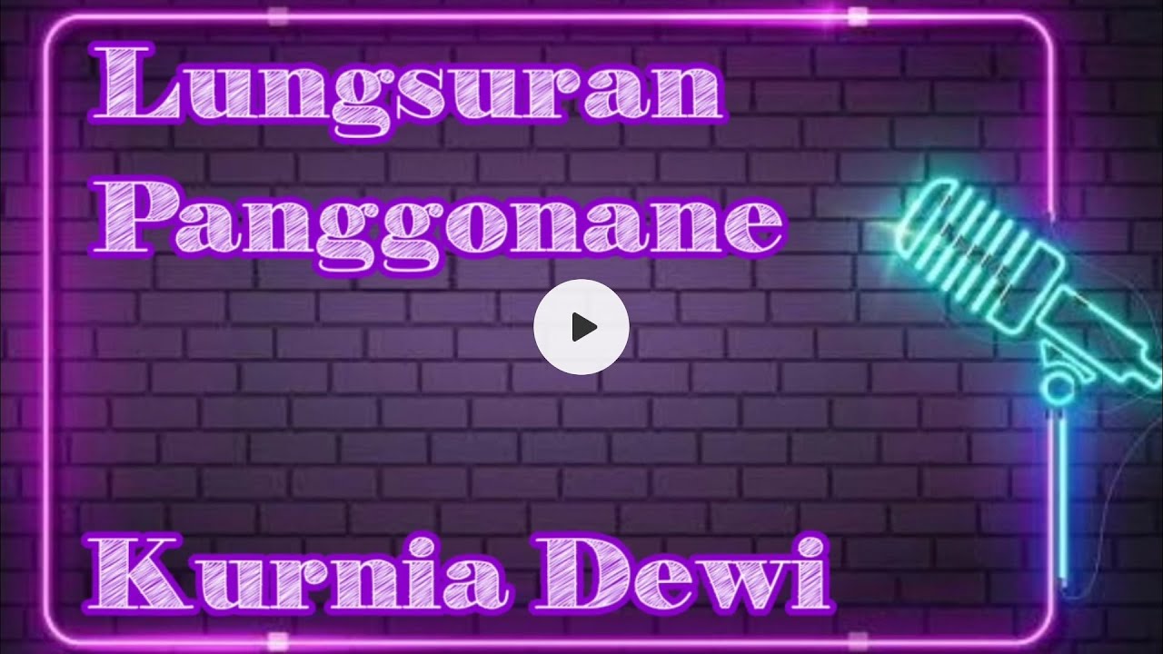 Karaoke Lungsuran Panggonane Kurnia Dewi