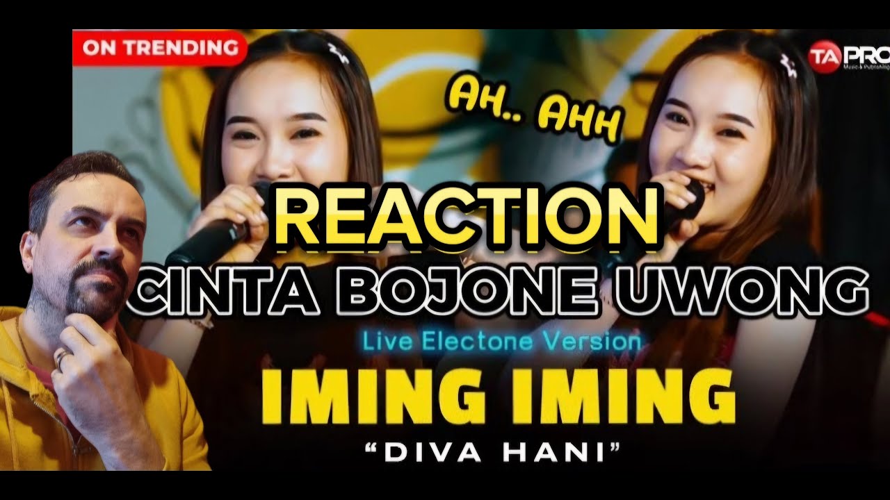 DIVA HANI - CINTA BOJONE UWONG HEHE HAHA - IMING IMING (LIVE DANGDUT ELECTONE REACTION