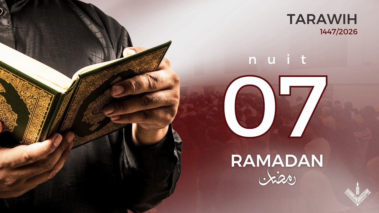 Live : Prières Tarawih 7ème nuit du Ramadan 1447, lundi 23/02/2026, 20h20 - Mosquée Mariam