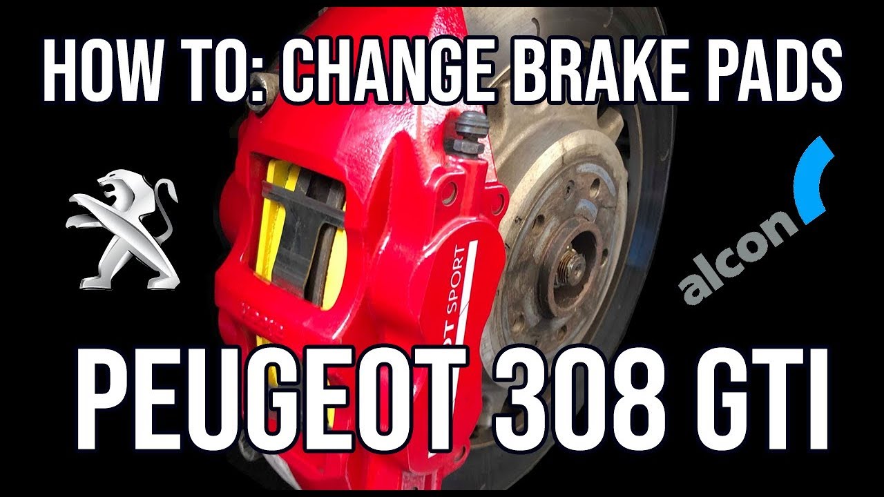 Brake Pad Change: Peugeot 308 GTi
